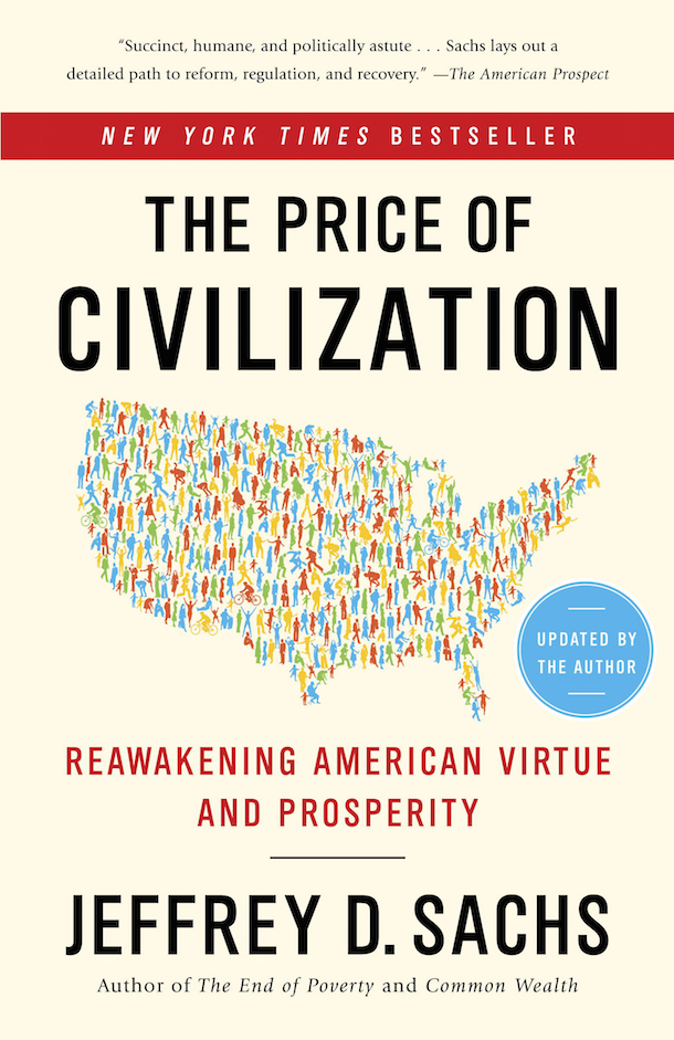 ‘The Price of Civilization’ by Jeffrey D. Sachs. 352 pp. Random House