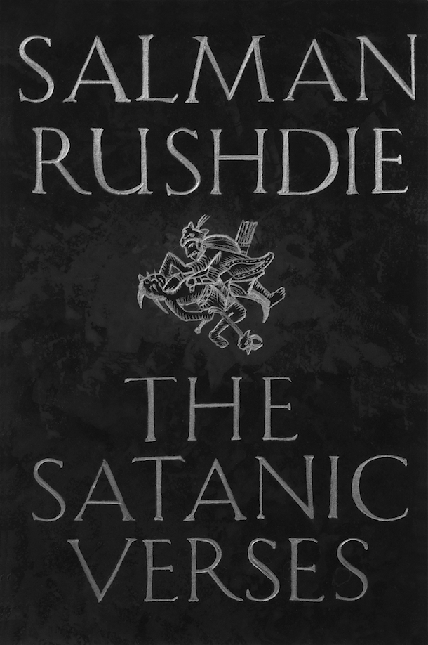 'The Satanic Verses’ by Salman Rushdie. 576 pp. Random House