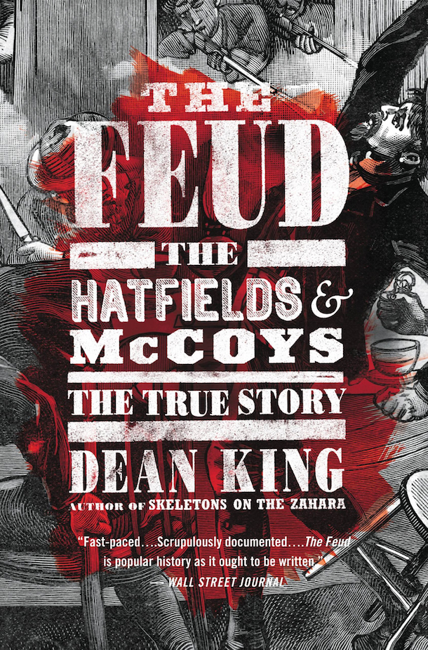 ‘The Feud’ by Dean King. 464 pp. Little, Brown and Company