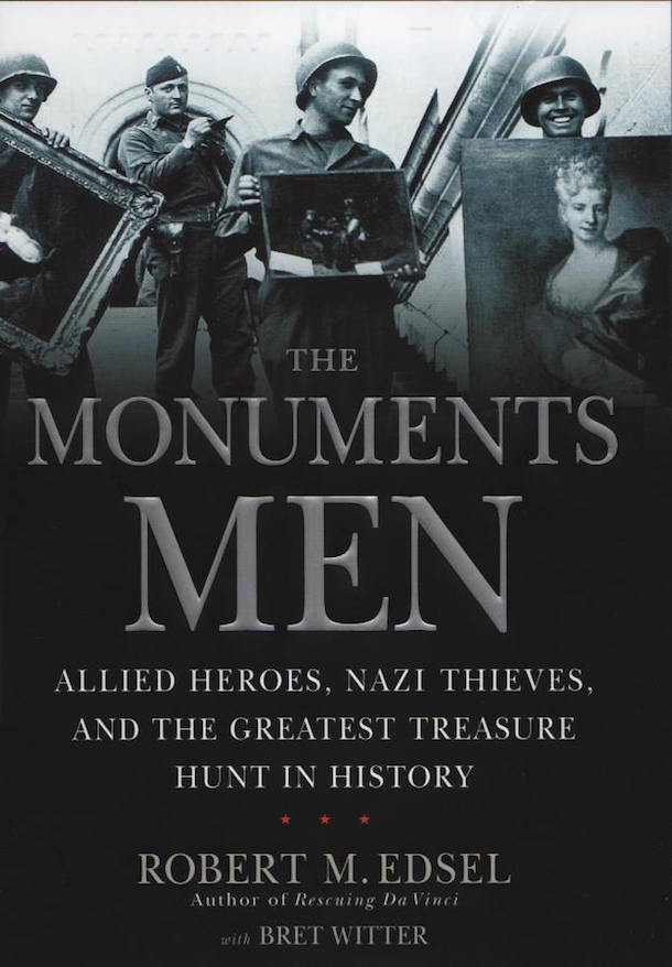 ‘The Monuments Men’ by Robert M. Edsel. 512 pp. Center Street