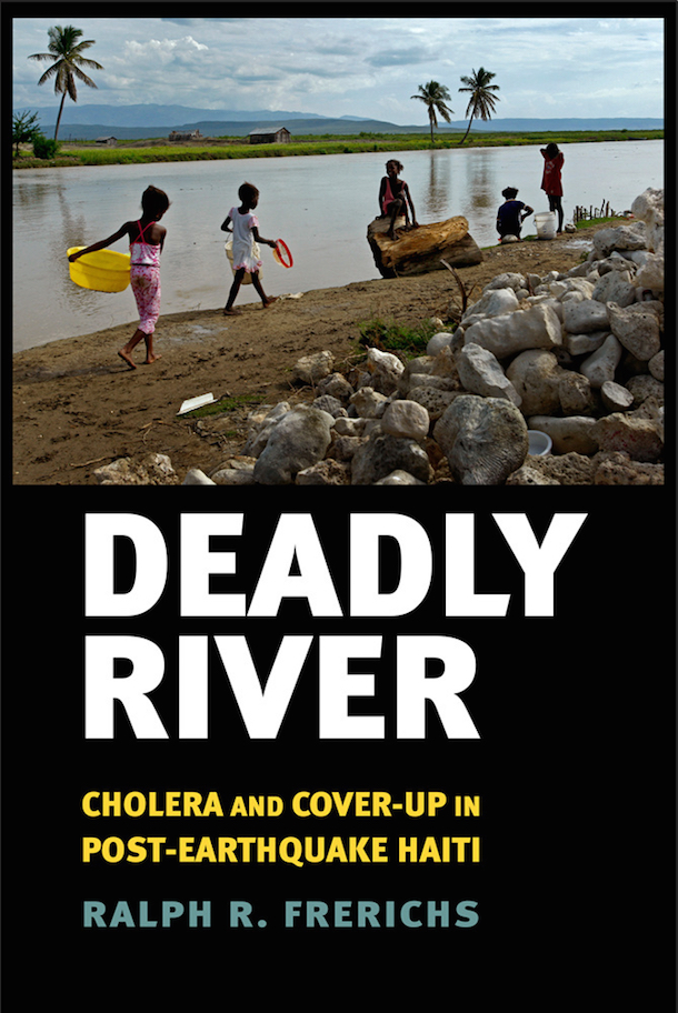 ‘Deadly River’ by Ralph R. Frerichs. 320 pp. Cornell University Press